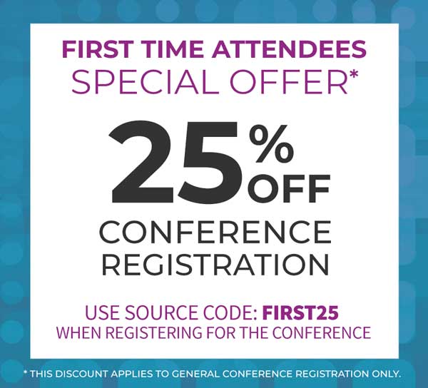 25 off for First Time Attendees - Enter Source Code FIRST25