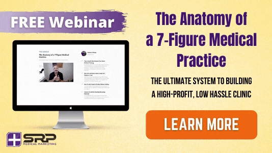 SRP Free Webinar - The Anatomy of a 7-figure Medical Practice